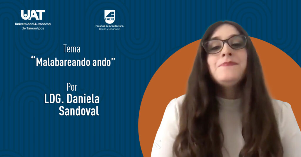 “Malabareando ando” por la LDG. Daniela Sandoval