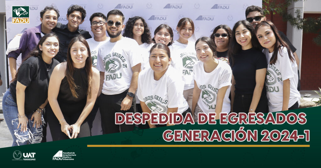 Despedida de egresados Generación 2024-1