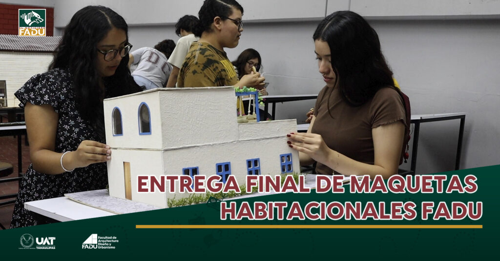 Entrega final de maquetas habitacionales FADU