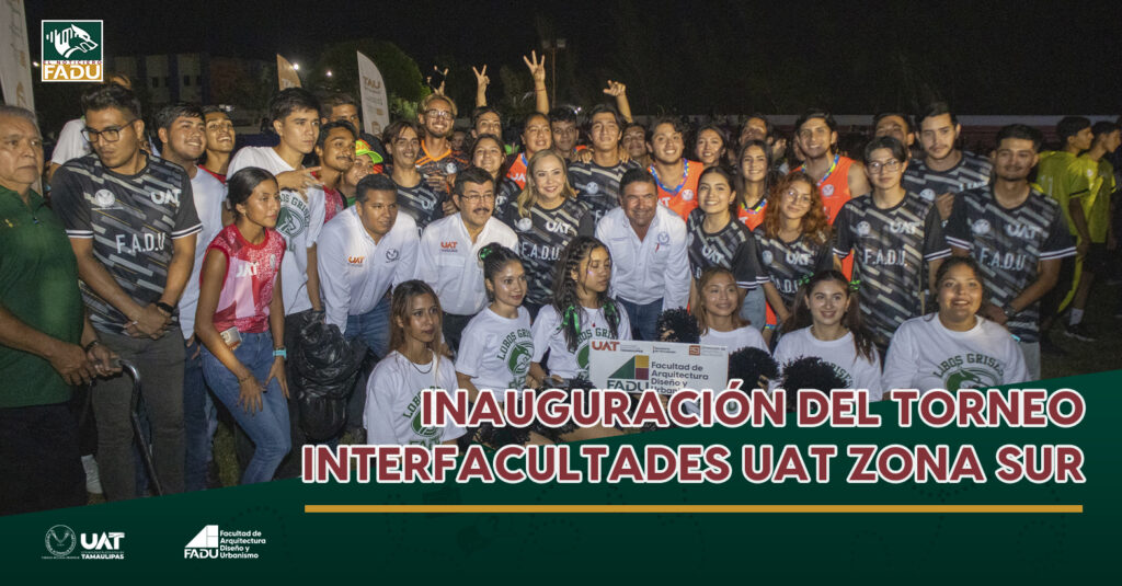 Inauguración del Torneo Interfacultades UAT Zona Sur