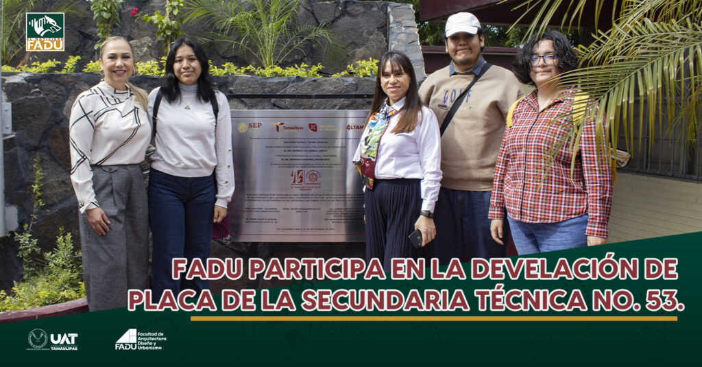 FADU participa en la develación de placa de la Secundaria Técnica No. 53