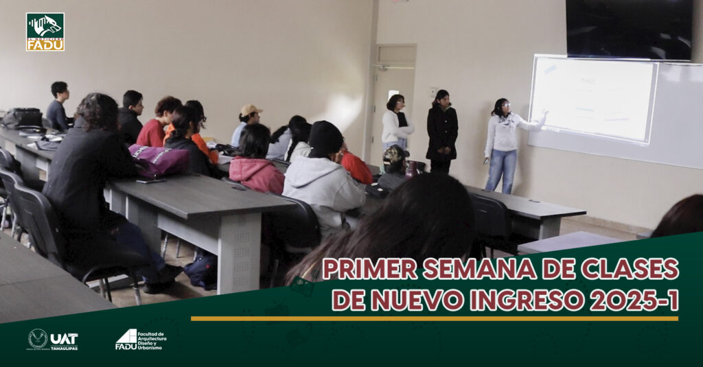 Primer semana de clases de nuevo ingreso 2025-1