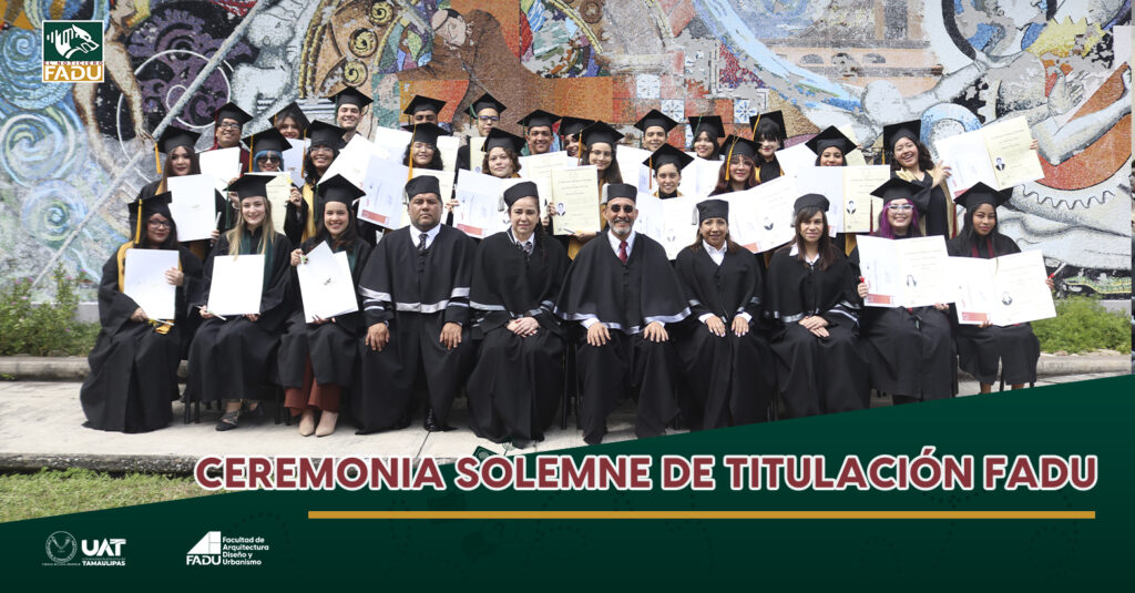 Ceremonia solemne de titulación FADU