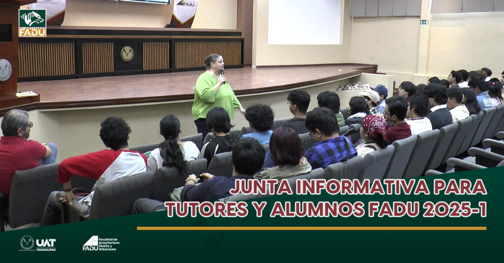 Junta informativa para tutores y alumnos FADU 2025-1